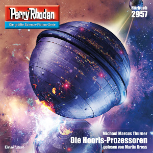 Perry Rhodan Nr. 2957: Die Hooris-Prozessoren (Hörbuch-Download)