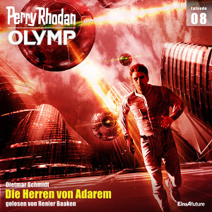 Perry Rhodan Olymp 08: Die Herren von Adarem (Hörbuch-Download)