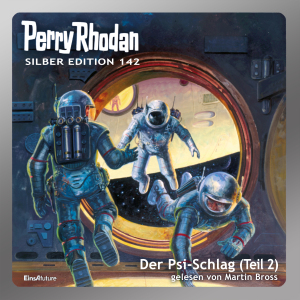 Perry Rhodan Silber Edition 142: Der Psi-Schlag (Teil 2) (Hörbuch-Download)