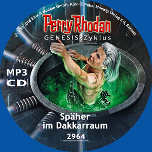 Perry Rhodan Nr. 2964: Späher im Dakkarraum (MP3-CD)