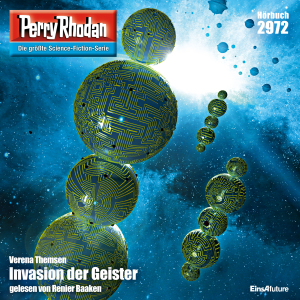 Perry Rhodan Nr. 2972: Invasion der Geister (Hörbuch-Download)