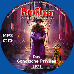 Perry Rhodan Nr. 2971: Das Gondische Privileg (MP3-CD)