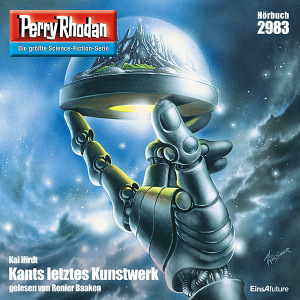Perry Rhodan Nr. 2983: Kants letztes Kunstwerk (Hörbuch-Download)