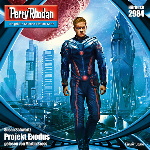 Perry Rhodan Nr. 2984: Projekt Exodus (Hörbuch-Download)