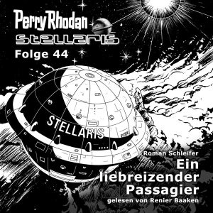 Stellaris 44: Ein liebreizender Passagier (Hörbuch-Download)