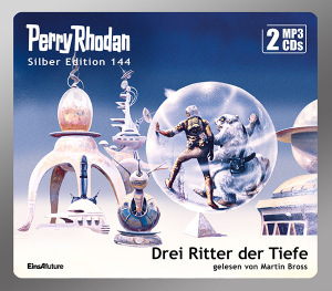 Perry Rhodan Silber Edition 144: Drei Ritter der Tiefe (2 MP3-CDs)
