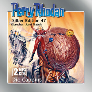 Perry Rhodan Silber Edition 47: Die Cappins (2 MP3-CDs)