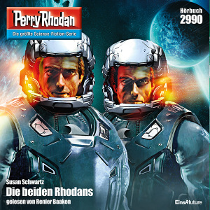 Perry Rhodan Nr. 2990: Die beiden Rhodans (Hörbuch-Download)