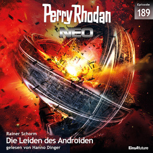 Perry Rhodan Neo Nr. 189: Die Leiden des Androiden (Hörbuch-Download)