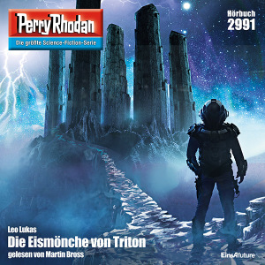 Perry Rhodan Nr. 2991: Die Eismönche von Triton (Hörbuch-Download)