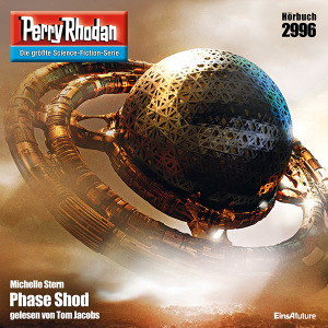 Perry Rhodan Nr. 2996: Phase Shod (Hörbuch-Download)