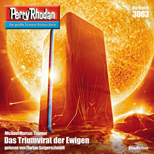 Perry Rhodan Nr. 3003: Das Triumvirat der Ewigen (Hörbuch-Download)
