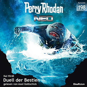 Perry Rhodan Neo Nr. 198: Duell der Bestien (Hörbuch-Download)