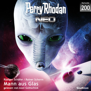 Perry Rhodan Neo Nr. 200: Mann aus Glas (Hörbuch-Download)