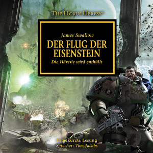 The Horus Heresy 04: Der Flug der Eisenstein (Hörbuch-Download)