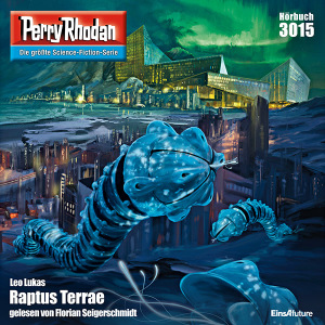Perry Rhodan Nr. 3015: Raptus Terrae (Hörbuch-Download)