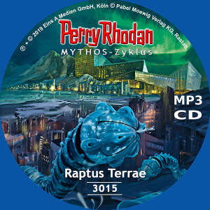 Perry Rhodan Nr. 3015: Raptus Terrae (MP3-CD)