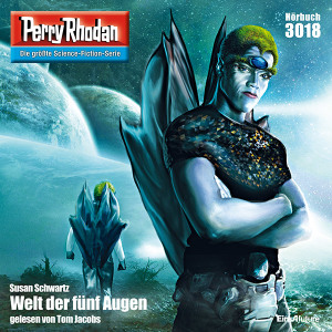 Perry Rhodan Nr. 3018: Welt der fünf Augen (Hörbuch-Download)