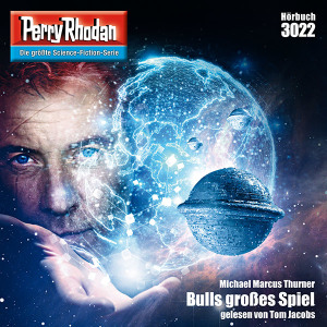 Perry Rhodan Nr. 3022: Bulls großes Spiel (Hörbuch-Download)