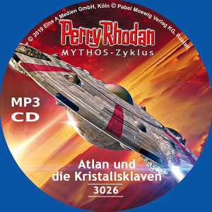 Perry Rhodan Nr. 3026: Atlan und die Kristallsklaven (MP3-CD)