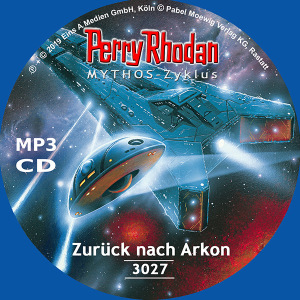 Perry Rhodan Nr. 3027: Zurück nach Arkon (MP3-CD)
