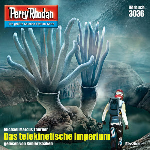 Perry Rhodan Nr. 3036: Das telekinetische Imperium (Hörbuch-Download)
