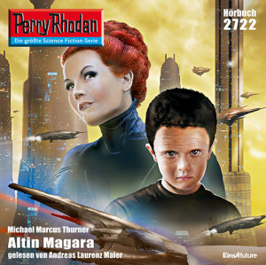 Perry Rhodan Nr. 2722: Altin Magara (Hörbuch-Download)