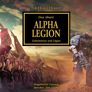 The Horus Heresy 07: Alpha Legion (Hörbuch-Download)