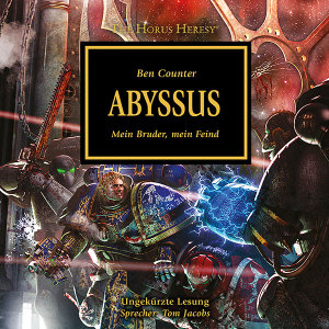 The Horus Heresy 08: Abyssus (Hörbuch-Download)