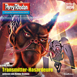 Perry Rhodan Nr. 3056: Transmitter-Hasardeure (Hörbuch-Download)