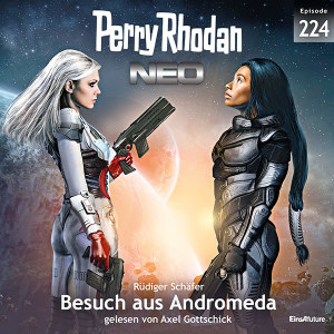 Perry Rhodan Neo Nr. 224: Besuch aus Andromeda (Hörbuch-Download)