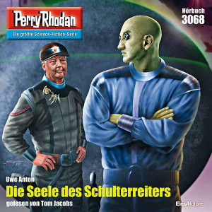Perry Rhodan Nr. 3068: Die Seele des Schulterreiters (Hörbuch-Download)