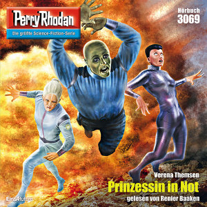 Perry Rhodan Nr. 3069: Prinzessin in Not (Hörbuch-Download)