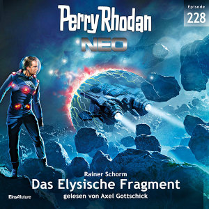 Perry Rhodan Neo Nr. 228: Das Elysische Fragment (Hörbuch-Download)