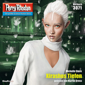 Perry Rhodan Nr. 3071: Xirashos Tiefen (Hörbuch-Download)
