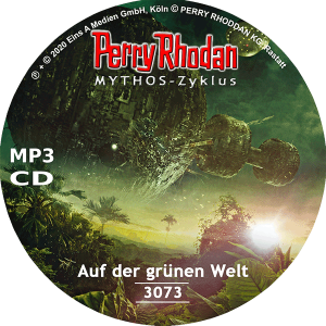 Perry Rhodan Nr. 3073: Auf der grünen Welt (MP3-CD)