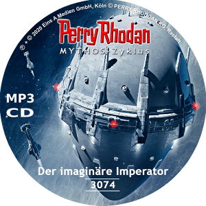 Perry Rhodan Nr. 3074: Der imaginäre Imperator (MP3-CD)