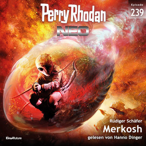 Perry Rhodan Neo Nr. 239: Merkosh (Hörbuch-Download)