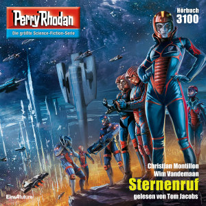 Perry Rhodan Nr. 3100: Sternenruf (Hörbuch-Download)