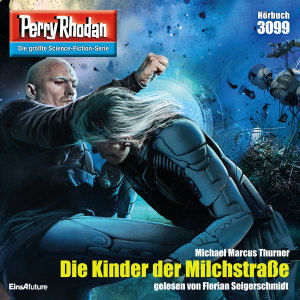 Perry Rhodan Nr. 3099: Die Kinder der Milchstraße (Hörbuch-Download)