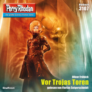 Perry Rhodan Nr. 3107: Vor Trojas Toren (Hörbuch-Download)