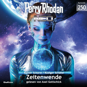 Perry Rhodan Neo Nr. 250: Zeitenwende (Hörbuch-Download)