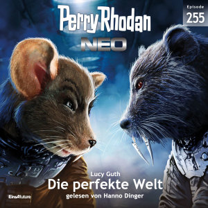 Perry Rhodan Neo Nr. 255: Die perfekte Welt (Hörbuch-Download)