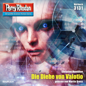 Perry Rhodan Nr. 3131: Die Diebe von Valotio (Hörbuch-Download)
