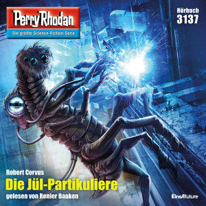 Perry Rhodan Nr. 3137: Die Jül-Partikuliere (Hörbuch-Download)