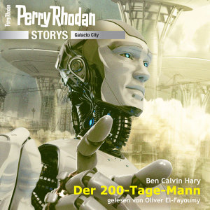 Perry Rhodan Storys (GC 5): Der 200-Tage-Mann (Hörbuch-Download)