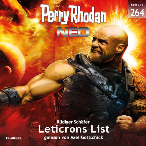 Perry Rhodan Neo Nr. 264: Leticrons List (Hörbuch-Download)