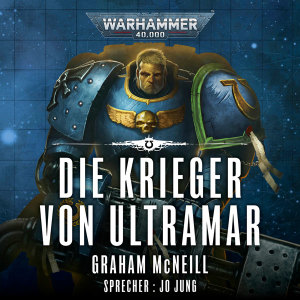 Warhammer 40.000: Die Chroniken des Uriel Ventris 2 - Die Krieger von Ultramar (Hörbuch-Download)
