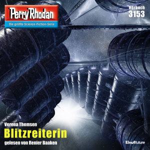 Perry Rhodan Nr. 3153: Blitzreiterin (Hörbuch-Download)