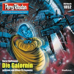 Perry Rhodan Nr. 1852: Die Galornin (Hörbuch-Download)